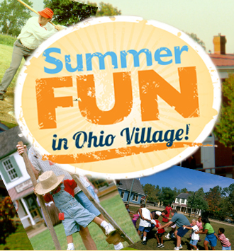 Summer Fun in Ohio Village - Ohio History Center