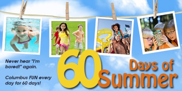 60 Days of Summer Columbus OH Fun Activities To Do
